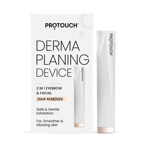 Protouch Dermaplaning Device | 2 in 1 Facial Hair Remover & Eyebrow Grooming | Gentle skin exfoliation